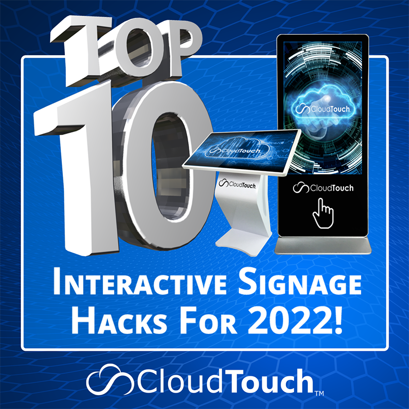 Cloud-Touch-Top-10-Interactive-Signage-Hacks-For-2022-Events 800px